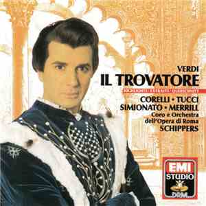 Verdi | Corelli • Tucci | Simionato • Merrill | Coro E Orchestra Dell'Opera ...