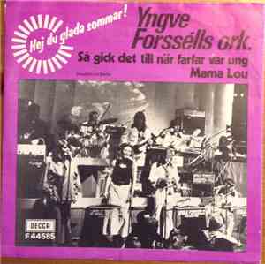 Yngve Forssélls Ork. - Så Gick Det Till När Farfar Var Ung
