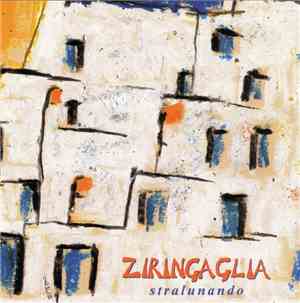 Ziringaglia - Stralunando