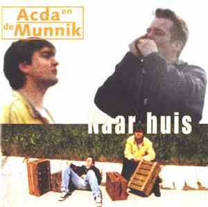 Acda en de Munnik - Naar Huis