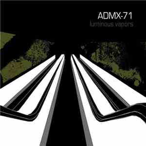ADMX-71 - Luminous Vapors