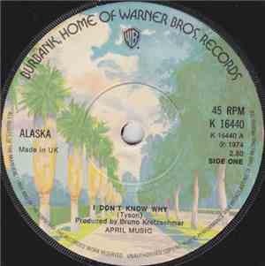 Alaska  - I Don't Know Why
