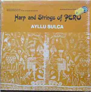 Ayllu Sulca - Harps and Strings of Peru