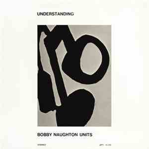 Bobby Naughton Units - Understanding