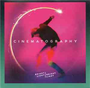Bright Light Bright Light - Cinematography