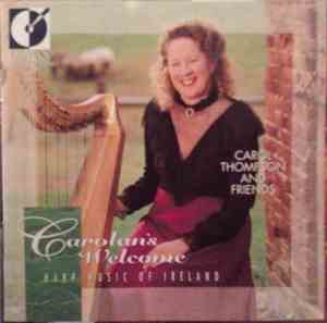 Carol Thompson And Friends - Carolan's Welcome (Harp Music Of Ireland)