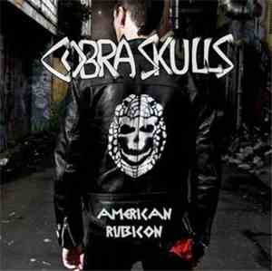 Cobra Skulls - American Rubicon