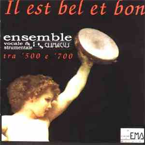 Coro ed Ensemble Climacus di Viareggio, Gianfranco Carignani - Il Est Bel E ...