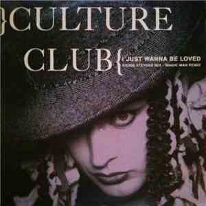 Culture Club - I Just Wanna Be Loved