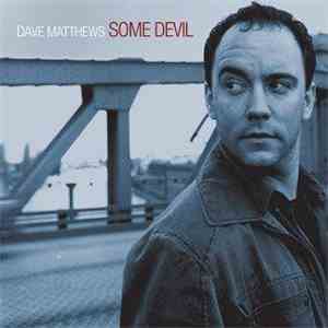 Dave Matthews - Some Devil