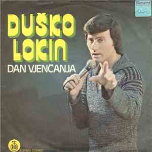 Duško Lokin - Dan Vjenčanja