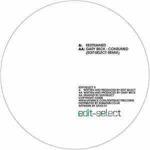 Edit Select / Gary Beck - Restrained / Consumed (Edit-Select Remix)
