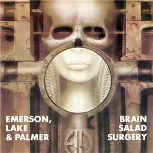 Emerson, Lake & Palmer - Brain Salad Surgery