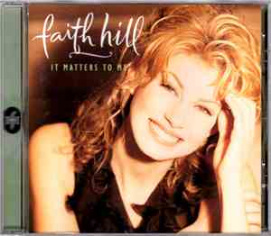 Faith Hill - It Matters To Me
