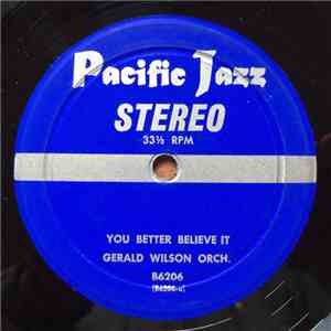Gerald Wilson Orch. - You Better Believe It