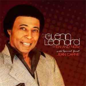 Glenn Leonard - Then And Now
