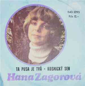 Hana Zagorová - Ta Pusa Je Tvá • Kosmický Sen