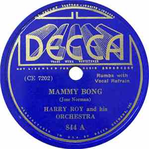 Harry Roy And His Orchestra - Mammy Bong / Red Pepper (A Spicy Rag)