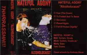 Hateful Agony - Alcoholocaust