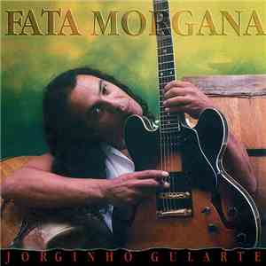 Jorginho Gularte - Fata Morgana