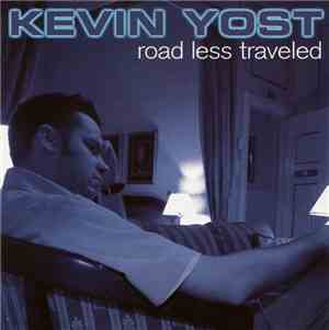 Kevin Yost - Road Less Traveled