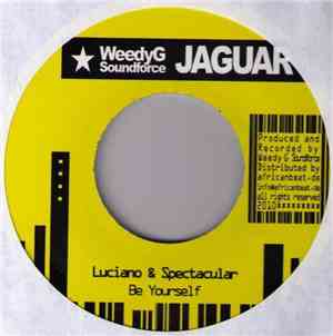 Luciano  & Spectacular / Lutan Fyah - Be Yourself / Praise