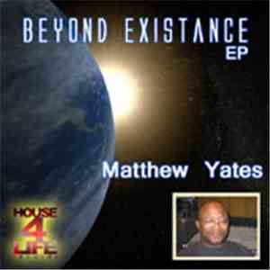 Matthew Yates - Beyond Existance EP