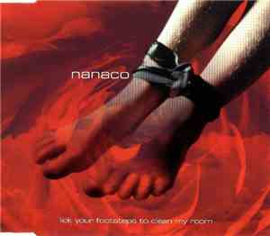 Nanaco - Lick Your Footsteps To Clean My Room