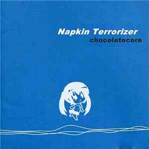 Napkin Terrorizer - Chocolatecore