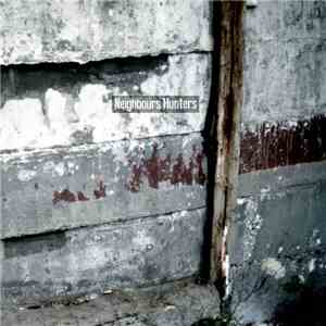 Neighbours Hunters - Neighbours Hunters