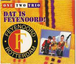 One Two Trio - Dat is Feyenoord!