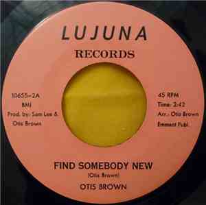 Otis Brown - Find Somebody New