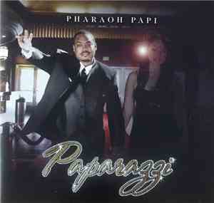 Pharaoh Papi - Paparazzi