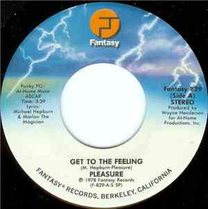 Pleasure  - Get To The Feeling