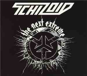 Schizoid - The Next Extreme