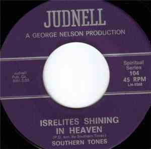 Southern Tones - Just A Closer Walk With Thee / Isrelites Shining In Heaven