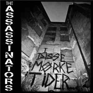 The Assassinators - I Disse Mørke Tider..