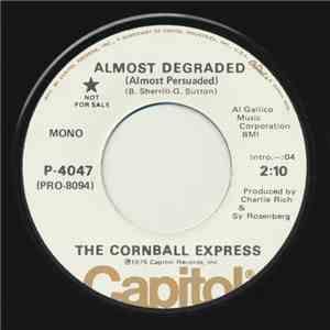 The Cornball Express - Almost Degraded (Almost Persuaded)