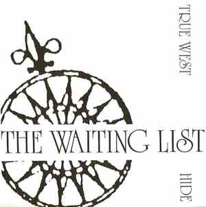 The Waiting List - True West