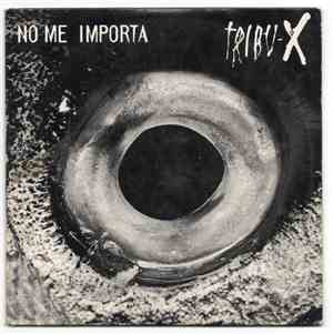 Tribu-X - No Me Importa + Entrevista