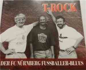 T-Rock  - Der FC Nürnberg Fussballer Blues
