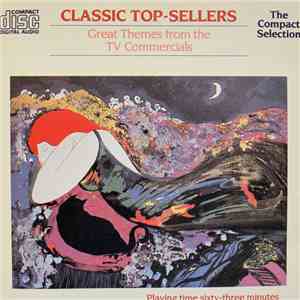 Various - Classic Top-Sellers - Great Themes From TV Commercials