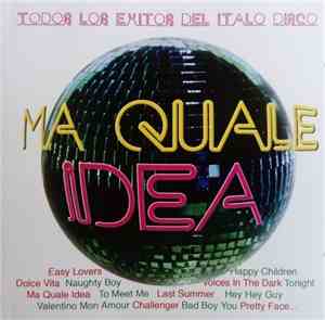 Various - Ma Quale Idea - Todos Los Exitos Del Italo Disco