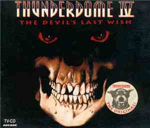 Various - Thunderdome IV - The Devil's Last Wish