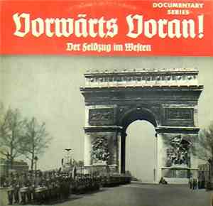 Various - Vorwärts Voran! Der Feldzug Im Westen