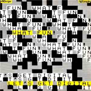 What Fun! - Let's Get Digital