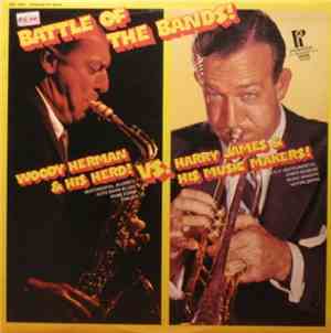 Woody Herman & His Herd Vs. Harry James & His Music Makers - Battle Of The  ...