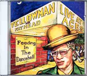 Yellowman And Fathead - Live At Aces