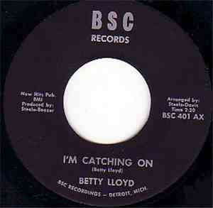 Betty Lloyd - I'm Catching On / You Say Things You Don't Mean
