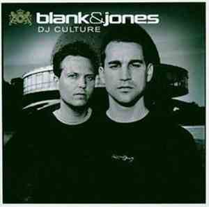 Blank & Jones - DJ Culture